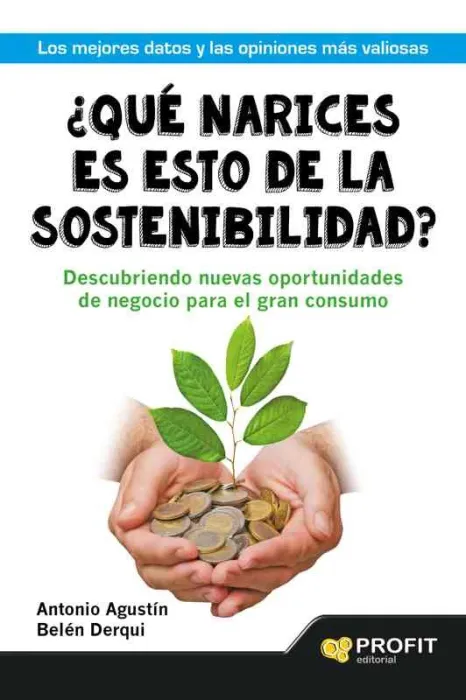 ¿Qué Narices Es esto de la Sostenibilidad?