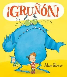 Gruñón!