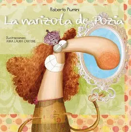 Narizota de Pozia,La