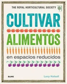 Cultivar Alimentos en Espacios Reducidos