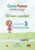 Cono-Fonos 3. ¡Se Leer y Escribir! Cuaderno 3