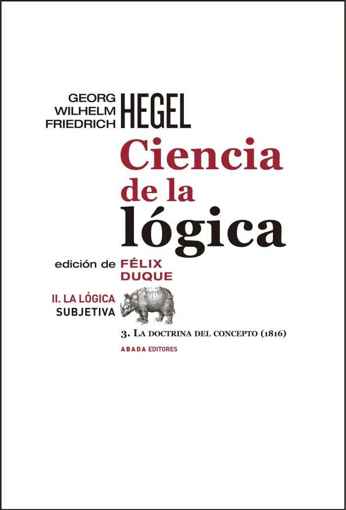 Ciencia de la Lógica Ii. La Lógica Subjetiva