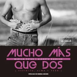 Mucho Más que Dos. Espíritu, Alma y Sexo