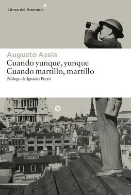 Cuando Yunque, Yunque. Cuando Martillo, Martillo