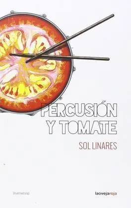 Percusión y Tomate