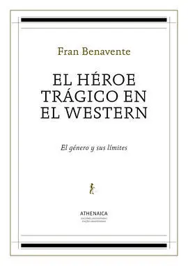 El Héroe Trágico en el Western