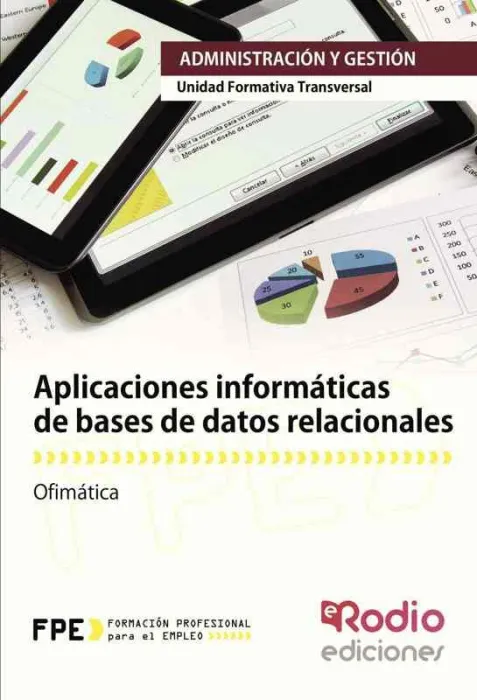 Aplicaciones Informaticas de Bases de Datos Relacionales Uf0322.