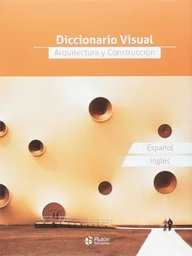 Diccionario Visual Arquitectura y Construccion