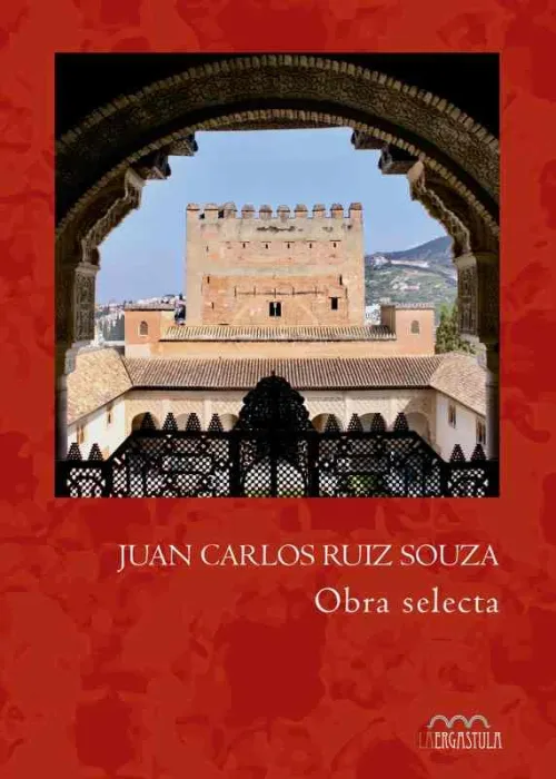 Juan Carlos Ruiz Souza. Obra Selecta