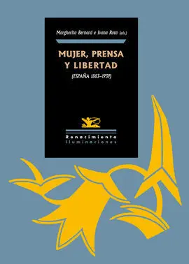 Mujer. Prensa y Libertad (España 1890-1939)