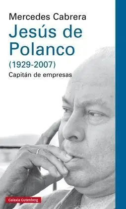 Jesús de Polanco (1929-2007)