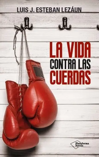 La Vida Contra las Cuerdas