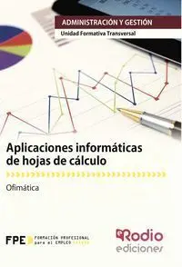 Aplicaciones Informaticas de Hojas de Calculo Uf0321. Ofimatica M