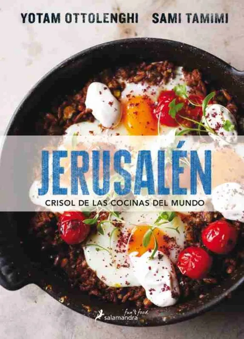 Jerusalén. Crisol de las Cocinas del Mundo