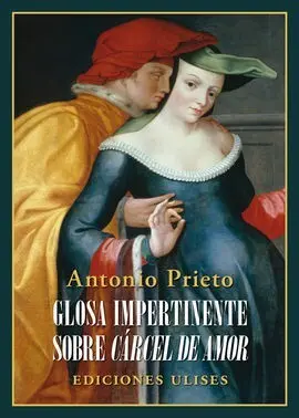 Glosa Impertinente Sobre Cárcel de Amor