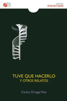 Tuve que Hacerlo y Otros Relatos