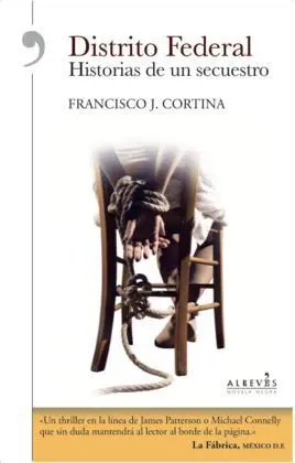 Distrito Federal: Historias de un Secuestro