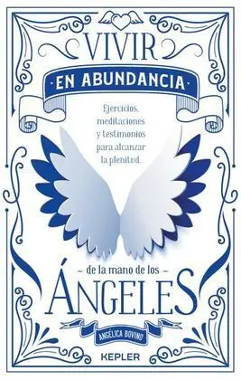 Vivir en Abundancia de la Mano de los Ángeles