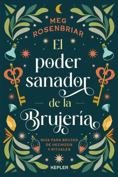 El Poder Sanador de la Brujería