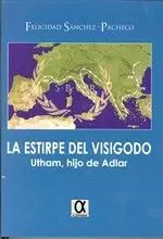 La Estirpe del Visigodo. Utham Hijo de Adlar