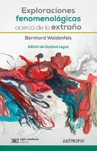 Exploraciones Fenomenológicas Acerca de lo Extrañó