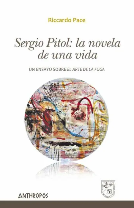 Sergio Pitol: la Novela de una Vida
