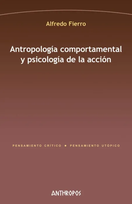 Antropologia Comportamental y Psicologia de la Accion