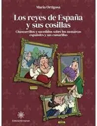 Los Reyes de España y Sus Cosillas