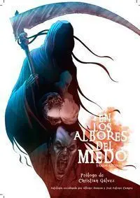 En los Albores del Miedo