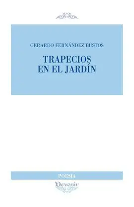 Trapecios en el Jardin
