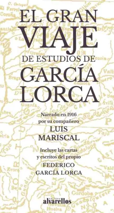 El Gran Viaje de Estudios de García Lorca
