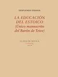 La Educación del Estoico (Único Manuscrito del Barón de Teive)