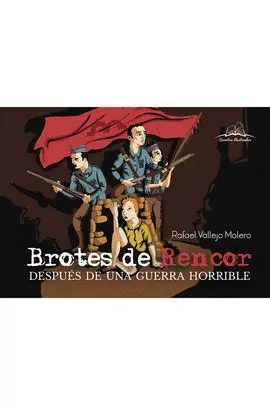 Brotes de Rencor Despues de una Guerra