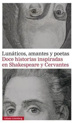 Lunaticos, Amantes y Poetas