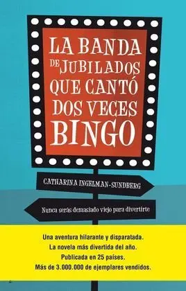 Banda de Jubilados que Cantó Dos Veces Bingo, la (E-Book)
