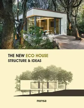 The New Eco House. Structure And Ideas