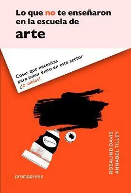 Lo que no te Enseñaron en la Escuela de Arte