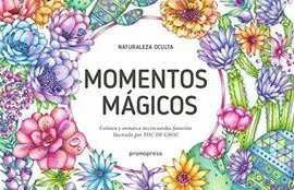 Momentos Magicos. Naturaleza Oculta Colorea