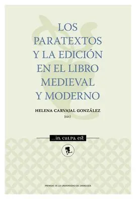 Los Paratextos y la Edicion en el Libro Medieval Moderno