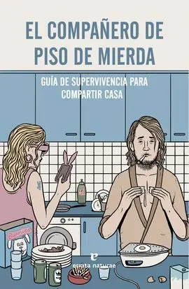 El Compañero de Piso de Mierda