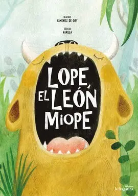 Lope, el León Miope