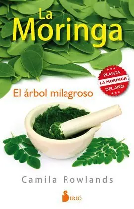La Moringa, el Árbol Milagroso