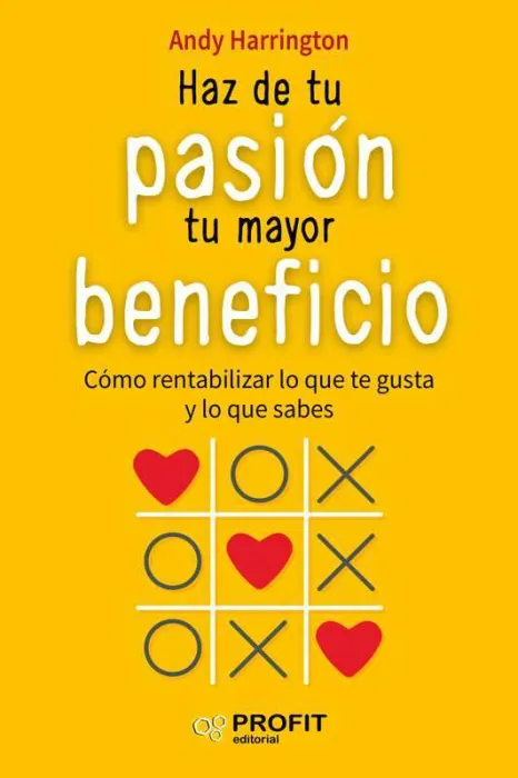 Haz de tu Pasión tu Mayor Beneficio