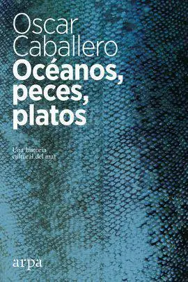 Océano, Peces, Platos