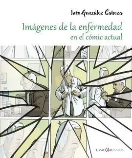 Imágenes de la Enfermedad en el Cómic Actual