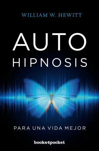 Autohipnosis para una Vida Mejor