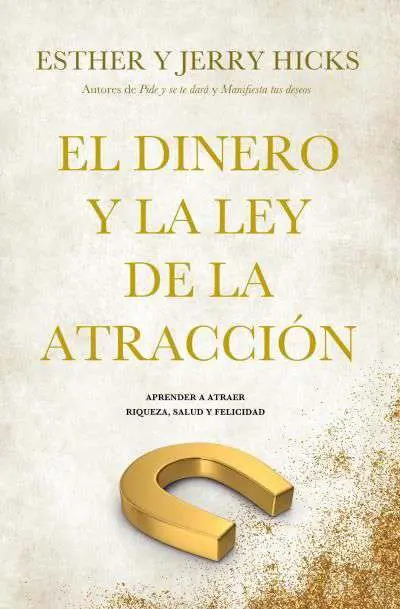El Dinero y la Ley de la Atracción