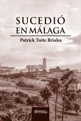 Sucedió en Málaga