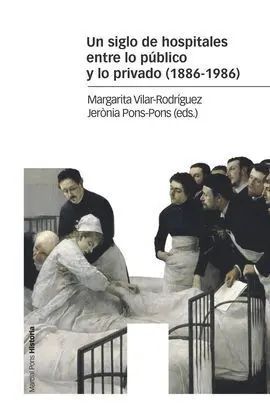 Un Siglo de Hospitales entre lo Público