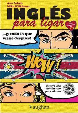 Inglés para Ligar y Todo lo que Viene Después